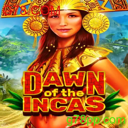 DawnoftheIncas: Descubra o Mundo Antigo no G78.COM